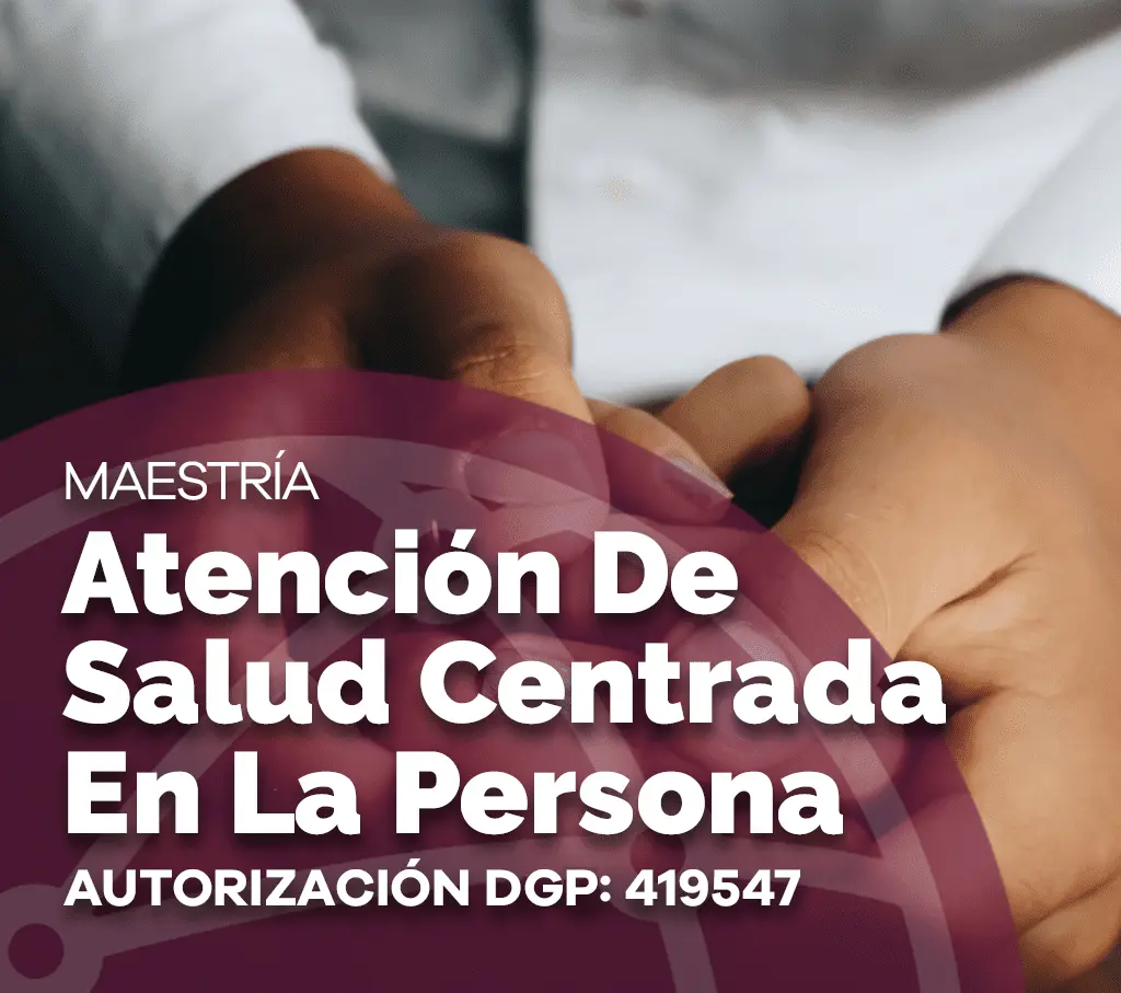 MAESTRÍAS nuevo registro_Atención De Salud Centrada En La Persona