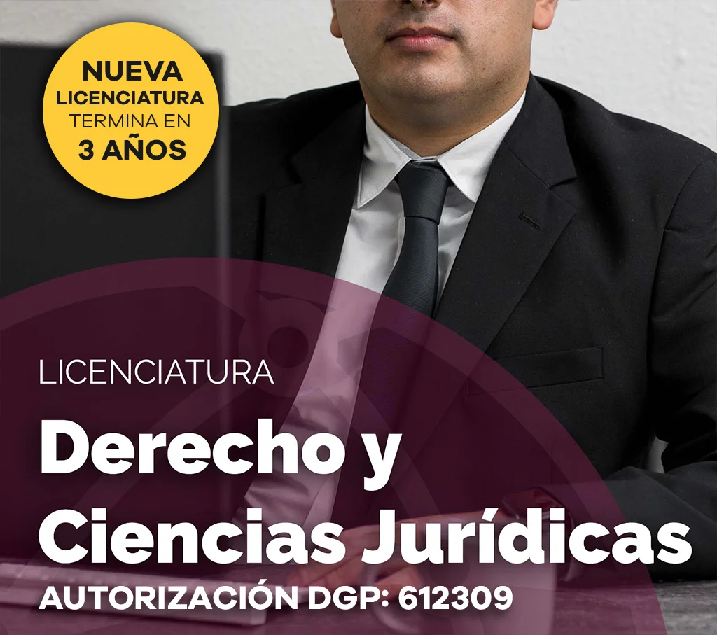 Licenciatura en Derecho y Ciencias Jurídicas