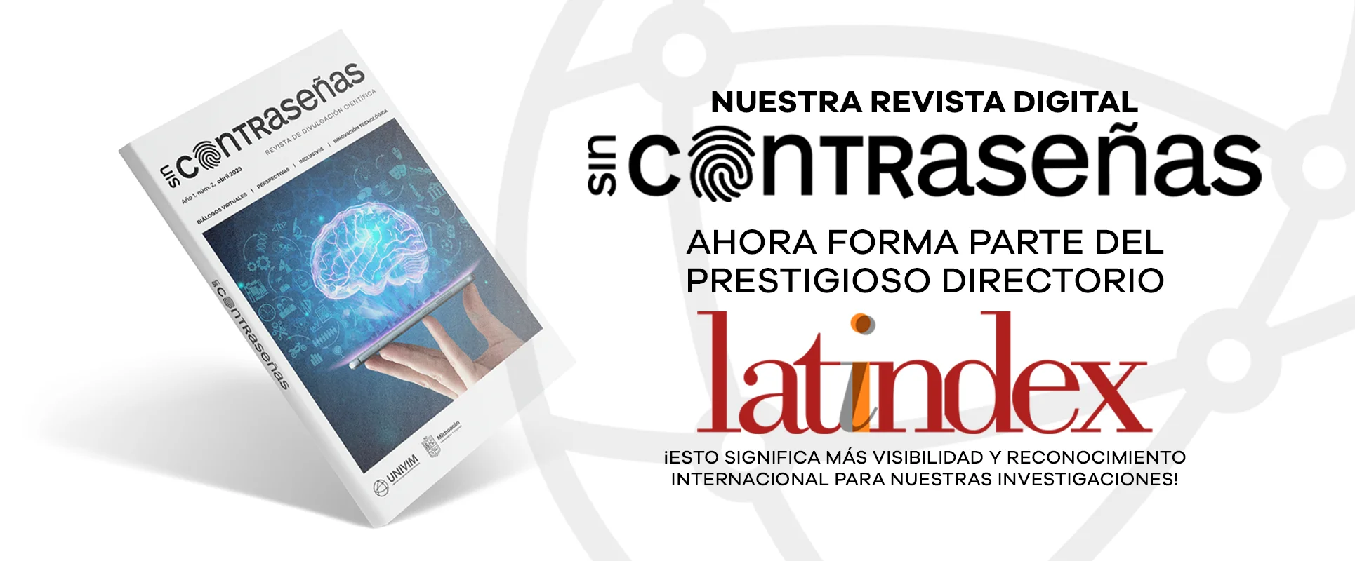 Nuestra Revista Digital Sin Contraseñas ahora forma parte del prestigioso directorio Latindex