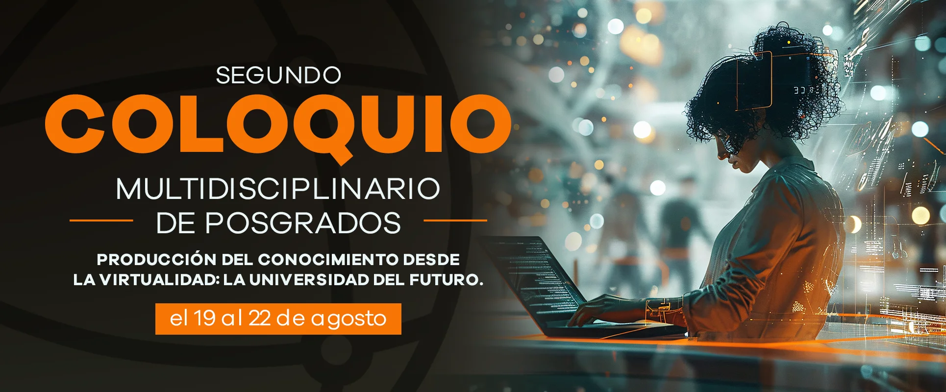 Segundo coloquio Multidisciplinario de Posgrados