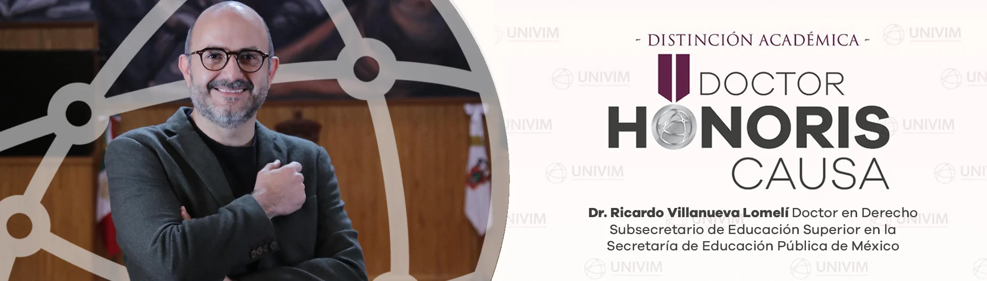 Distinción Académica Doctor Honoris Causa Dr. Ricardo Villanueva Lomelí