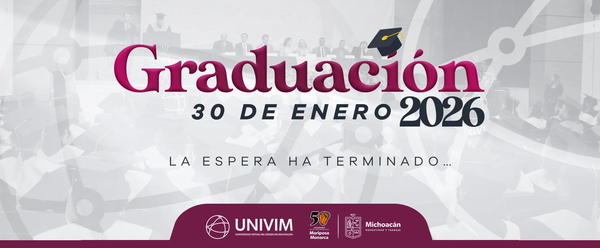 Graduación 30 de enero - La espera ha terminado