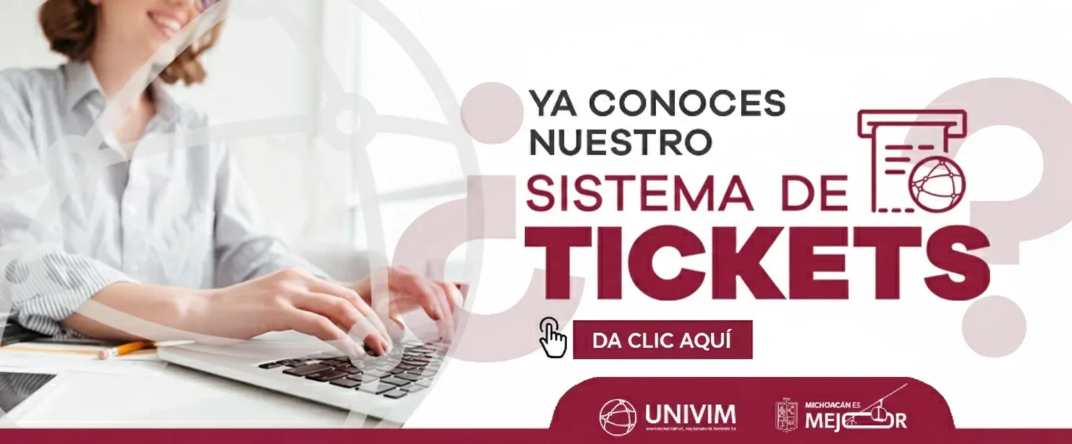 Ya conoces el sistema de tickets - Da clic aqui
