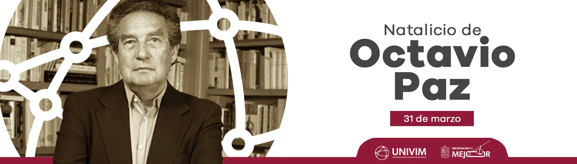 31 de marzo - Natalicio de Octavio Paz